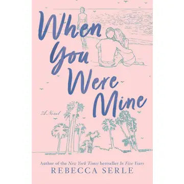 When You Were Mine