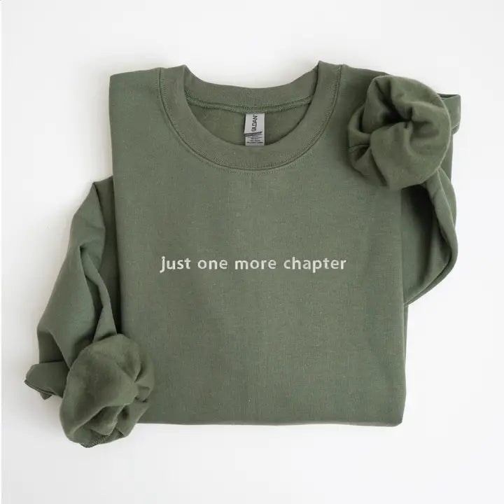 Just One More Chapter Sweatshirt