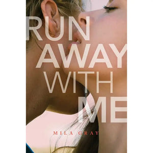 Run Away with Me - Mila Gray