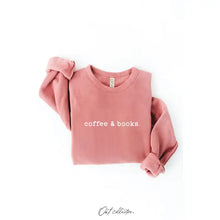 Load image into Gallery viewer, Coffee &amp; Books Sweatshirt