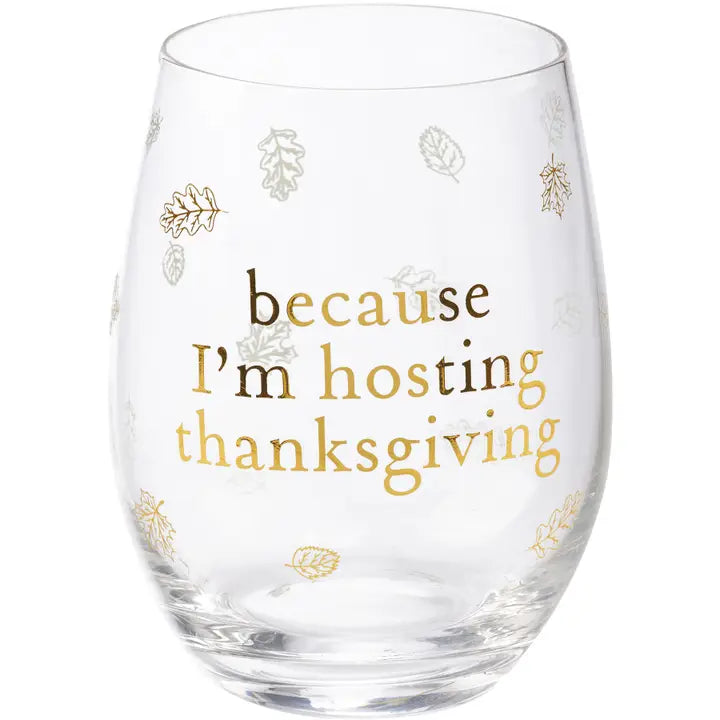 Because...Thanksgiving Stemless