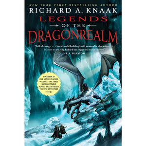 Legends of the Dragonrealm - Richard A Knaak